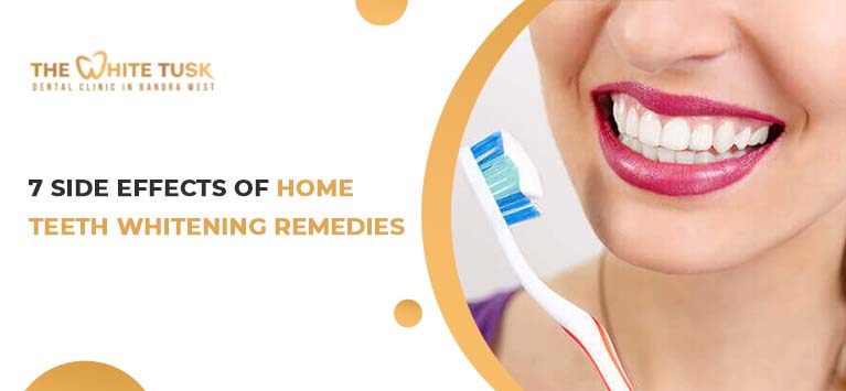 7 Side Effects of Home Teeth Whitening Remedies