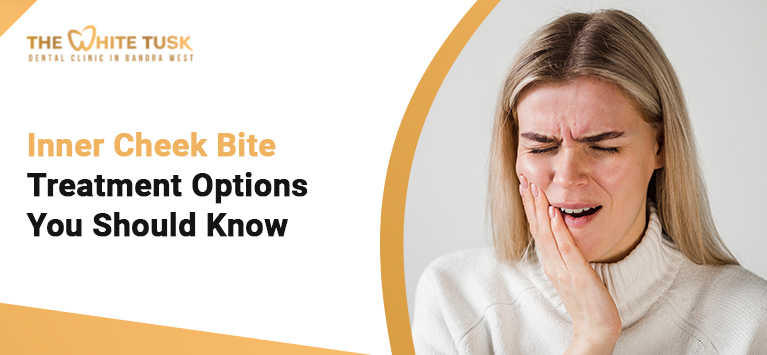 Inner Cheek Bite Treatment Options You Should Know